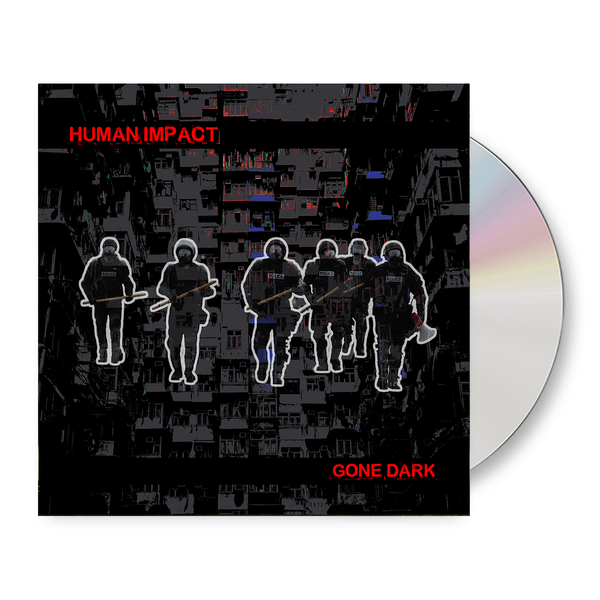 Human Impact - Gone Dark - CD Digipak Pre-Order