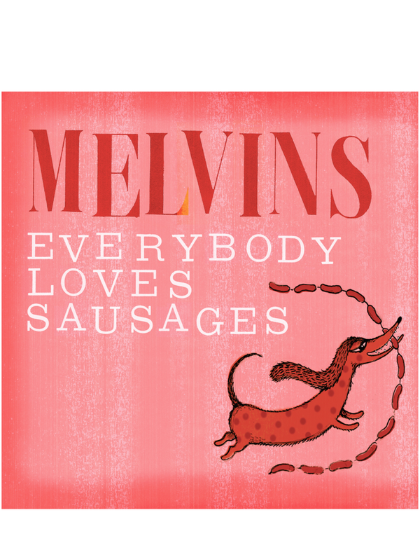 MELVINS - EVERYBODY LOVES SAUSAGES CD (2013)